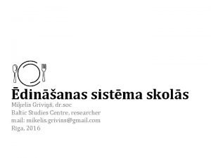 dinanas sistma skols Mielis Grvi dr soc Baltic