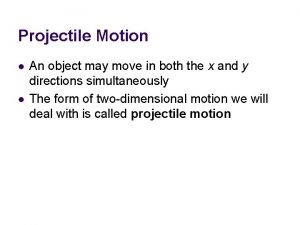 Non symmetric projectile motion