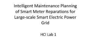 Intelligent Maintenance Planning of Smart Meter Reparations for