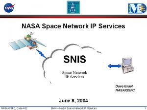 NASA Space Network IP Services SNIS Space Network