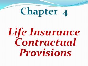 Life insurance contractual provisions