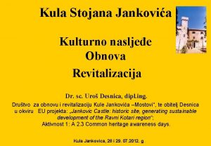 Kula Stojana Jankovia Kulturno nasljee Obnova Revitalizacija Dr
