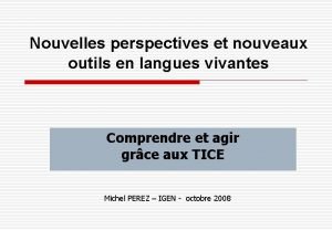 Nouvelles perspectives et nouveaux outils en langues vivantes