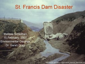 Why did the st francis dam fail
