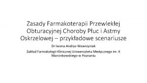 Zasady Farmakoterapii Przewlekej Obturacyjnej Choroby Puc i Astmy