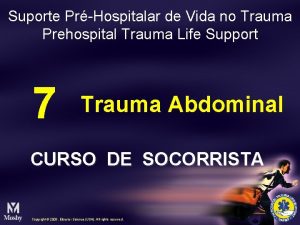 Suporte PrHospitalar de Vida no Trauma Prehospital Trauma