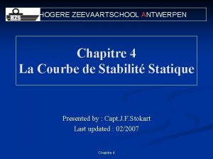 HOGERE ZEEVAARTSCHOOL ANTWERPEN Chapitre 4 La Courbe de