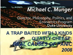 Philosophy, politics and economics michael munger