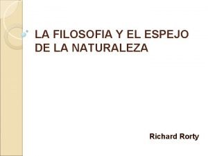 LA FILOSOFIA Y EL ESPEJO DE LA NATURALEZA