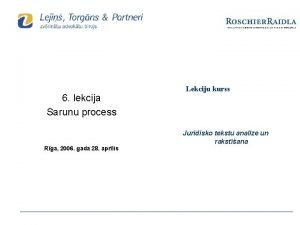 6 lekcija Sarunu process Lekciju kurss Juridisko tekstu