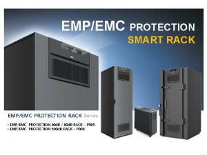 EMPEMC PROTECTION SMART RACK EMPEMC PROTECTION RACK Series