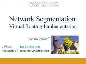 Network Segmentation Virtual Routing Implementation Layers Donkey Jeff