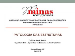CURSO DE DIAGNSTICO E PATOLOGIA DAS CONSTRUES ENGENHARIA