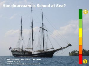 Hoe duurzaam is School at Sea 1 Ellen