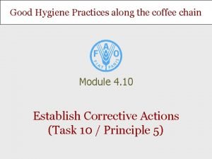 Good Hygiene Practices along the coffee chain Module