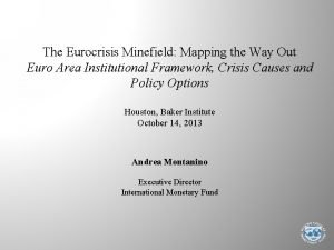The Eurocrisis Minefield Mapping the Way Out Euro