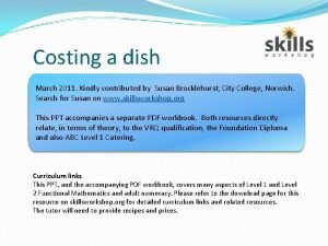 Costing a dish March 2011 Kindly contributed by