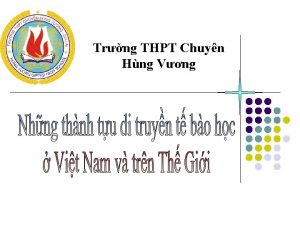 Trng THPT Chuyn Hng Vng A M u