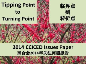 Tipping Point to Turning Point 2014 CCICED Issues