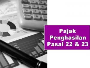 Pajak Penghasilan Pasal 22 23 Agenda Konsep Pajak