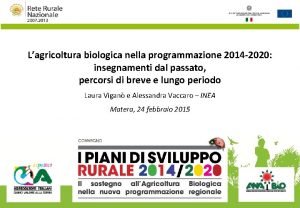 Lagricoltura biologica nella programmazione 2014 2020 insegnamenti dal