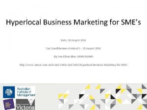 Hyperlocal Business Marketing for SMEs Date 20 August