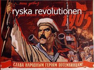 ryska revolutionen Vad r revolution n Med en