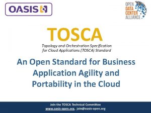 TOSCA Topology and Orchestration Specification for Cloud Applications