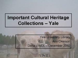 Important Cultural Heritage Collections Yale University Library Ann