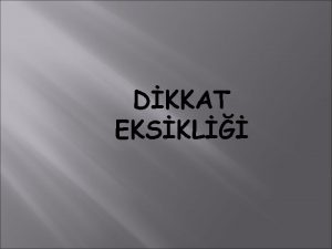 DKKAT EKSKL Son 25 30 yldr ocuk Psikiyatrisi