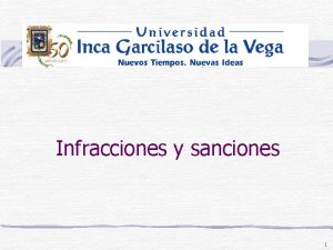 Infracciones y sanciones 1 INFRACCIONES Y SANCIONES CONCEPTO