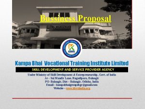 Bussiness Proposal Kampa Bhai Vocational Training Institute Limited