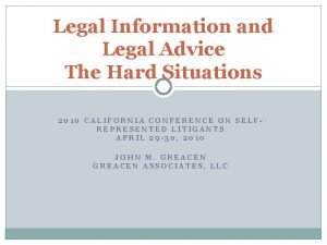 Legal Information and Legal Advice The Hard Situations