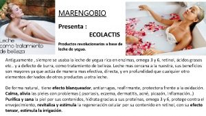 MARENGOBIO Presenta ECOLACTIS Productos revolucionarios a base de