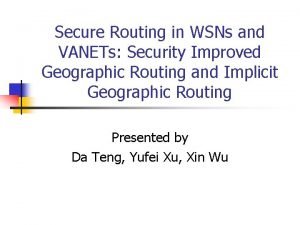 Secure Routing in WSNs and VANETs Security Improved