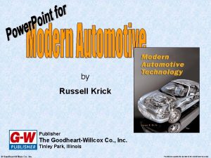 by Russell Krick Publisher The GoodheartWillcox Co Inc