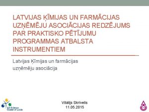 LATVIJAS MIJAS UN FARMCIJAS UZMJU ASOCICIJAS REDZJUMS PAR