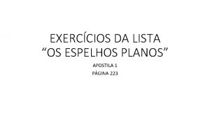EXERCCIOS DA LISTA OS ESPELHOS PLANOS APOSTILA 1