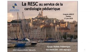 La RESC au service de la cardiologie pdiatrique