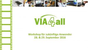 Workshop fr zuknftige Anwender 28 29 September 2016