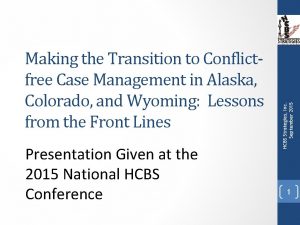 Presentation Given at the 2015 National HCBS Conference