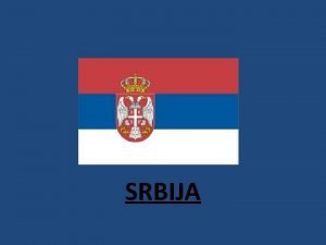 SRBIJA Republika Srbija osnovni podatki Velikost 88 361