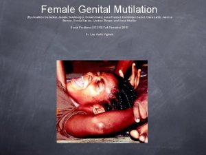 Female Genital Mutilation By Jonathon Dedecker Jenelle Swenberger