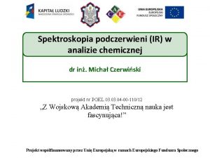 Spektroskopia podczerwieni Spektroskopia podczerwieni
