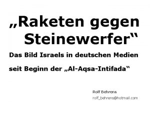 Raketen gegen Steinewerfer Das Bild Israels in deutschen