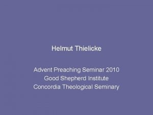 Helmut Thielicke Advent Preaching Seminar 2010 Good Shepherd