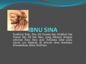 IBNU SINA Syeikhur Rais Abu Ali Husein bin