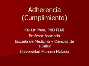 Adherencia Cumplimiento KaiLit Phua Ph D FLMI Profesor