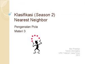 Klasifikasi Season 2 Nearest Neighbor Pengenalan Pola Materi
