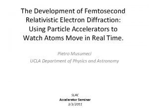 The Development of Femtosecond Relativistic Electron Diffraction Using